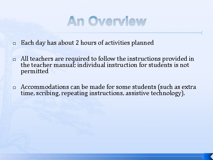 An Overview � Each day has about 2 hours of activities planned � All An Overview � Each day has about 2 hours of activities planned � All