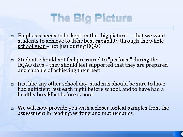 The Big Picture � Emphasis needs to be kept on the "big picture" – The Big Picture � Emphasis needs to be kept on the "big picture" –