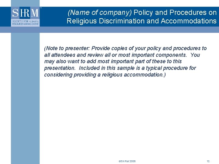 (Name of company) Policy and Procedures on Religious Discrimination and Accommodations (Note to presenter: