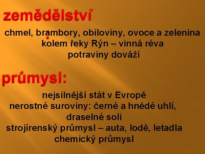 zemědělství chmel, brambory, obiloviny, ovoce a zelenina : kolem řeky Rýn – vinná réva zemědělství chmel, brambory, obiloviny, ovoce a zelenina : kolem řeky Rýn – vinná réva