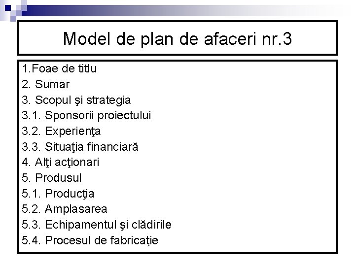 Model de plan de afaceri nr. 3 1. Foae de titlu 2. Sumar 3. Model de plan de afaceri nr. 3 1. Foae de titlu 2. Sumar 3.