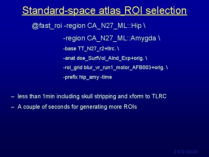 Standard-space atlas ROI selection @fast_roi -region CA_N 27_ML: : Hip  -region CA_N 27_ML: