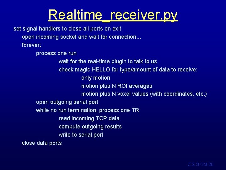 Realtime_receiver. py set signal handlers to close all ports on exit open incoming socket