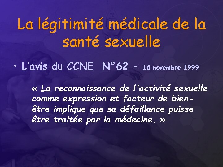 La légitimité médicale de la santé sexuelle • L’avis du CCNE N° 62 -