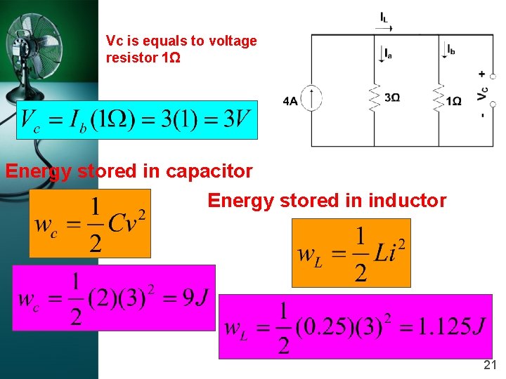 Vc is equals to voltage at resistor 1Ω Energy stored in capacitor Energy stored