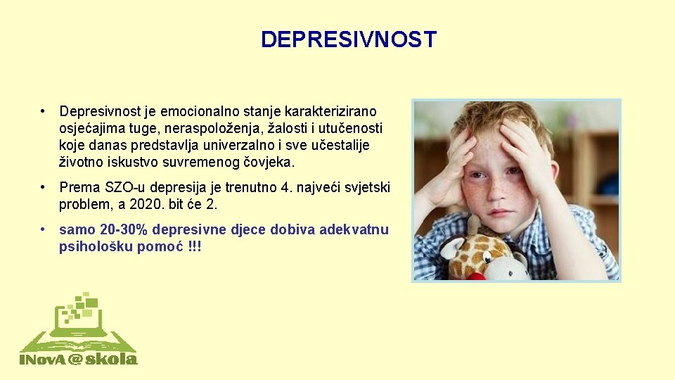 DEPRESIVNOST • Depresivnost je emocionalno stanje karakterizirano osjećajima tuge, neraspoloženja, žalosti i utučenosti koje