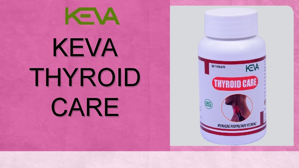 KEVA THYROID CARE 