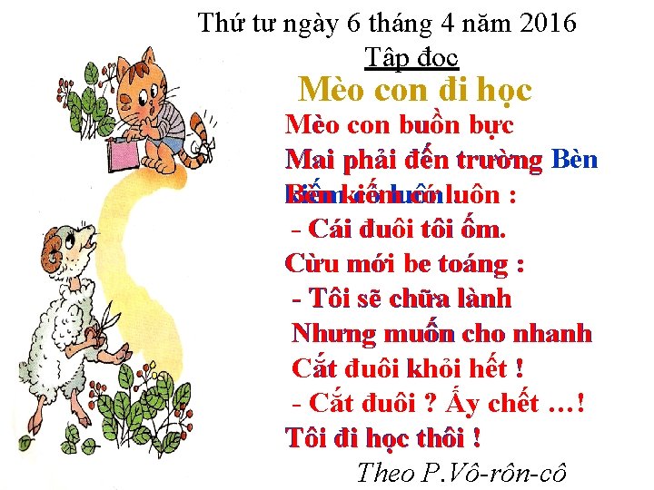 Thứ tư ngày 6 tháng 4 năm 2016 Tập đọc Mèo con đi học