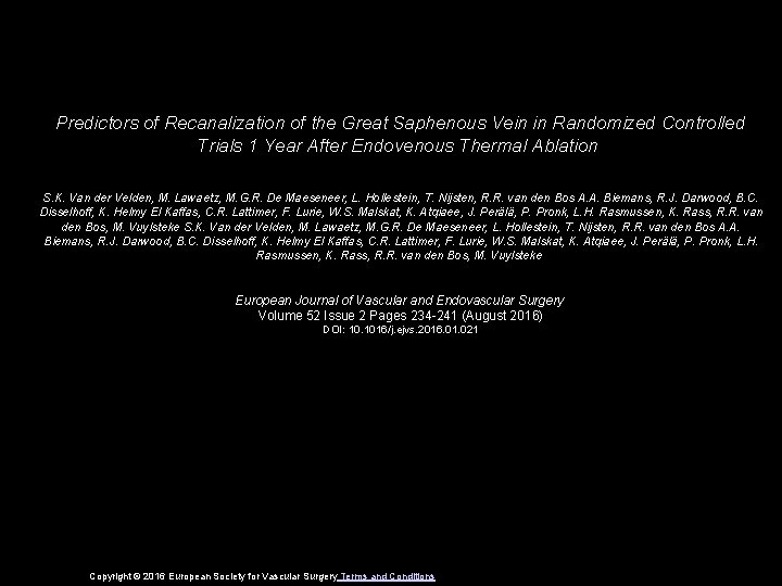 Predictors of Recanalization of the Great Saphenous Vein in Randomized Controlled Trials 1 Year