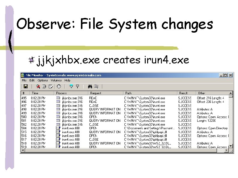 Observe: File System changes jjkjxhbx. exe creates irun 4. exe Observe: File System changes jjkjxhbx. exe creates irun 4. exe