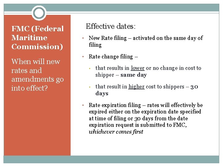 FMC (Federal Maritime Commission) When will new rates and amendments go into effect? Effective