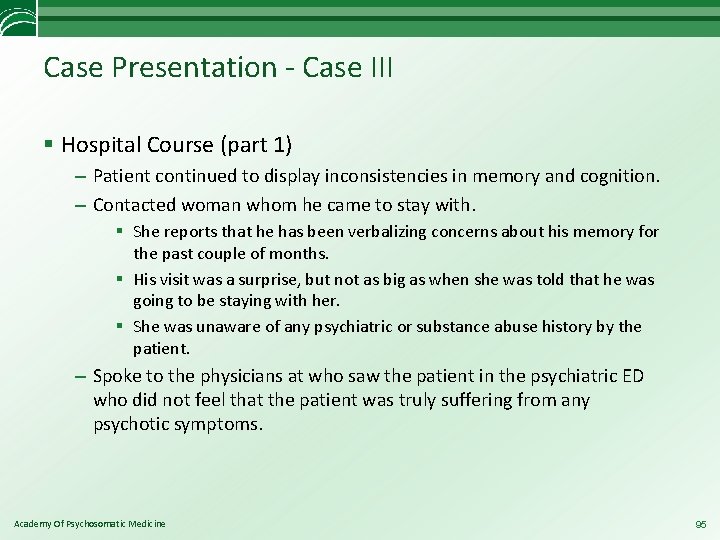 Case Presentation - Case III § Hospital Course (part 1) – Patient continued to