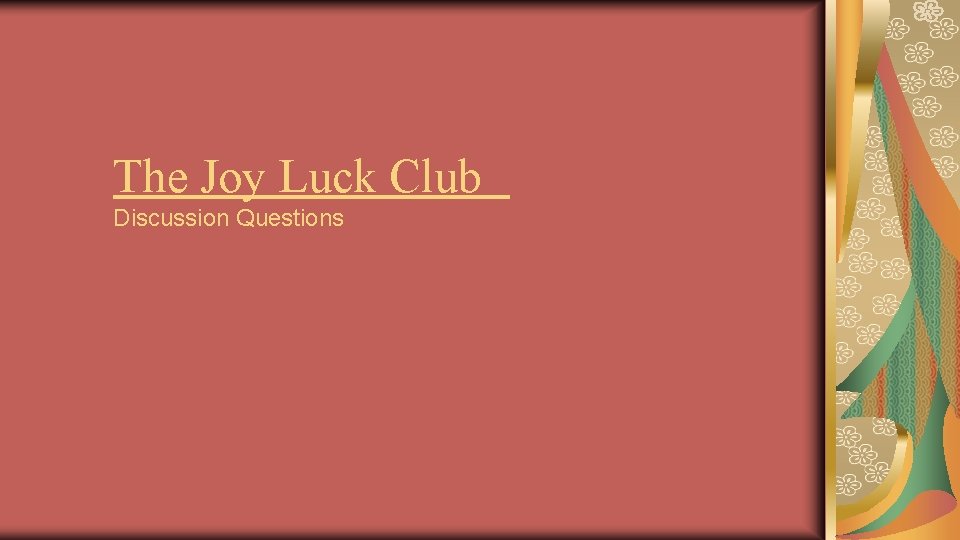 The Joy Luck Club Discussion Questions 