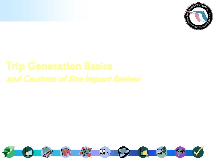 Trip Generation Basics and Cautions of Site Impact Review 