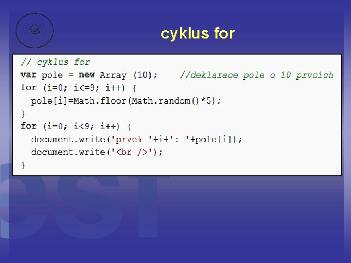 cyklus for 