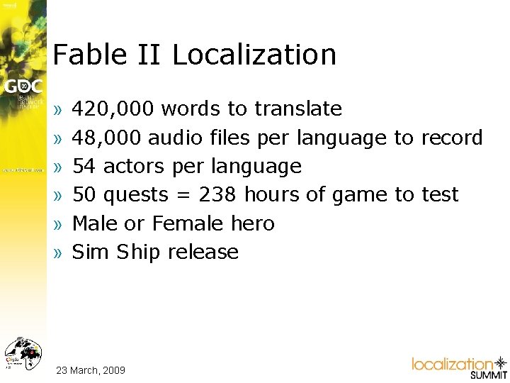 Fable II Localization » » » 420, 000 words to translate 48, 000 audio