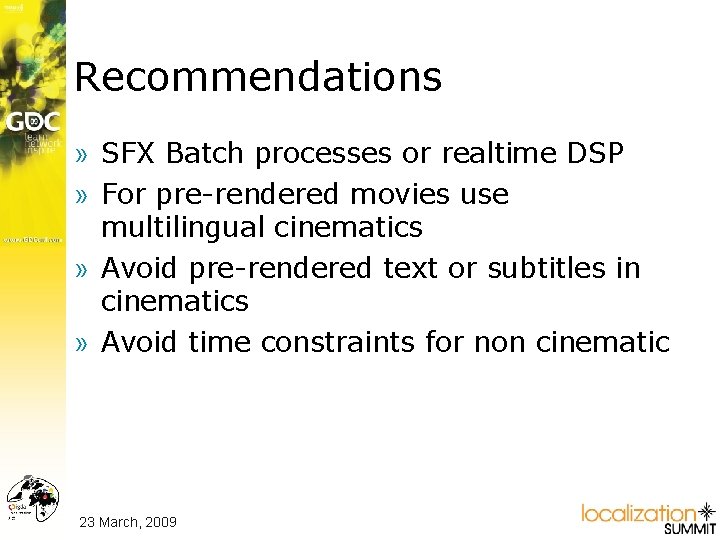 Recommendations » SFX Batch processes or realtime DSP » For pre-rendered movies use multilingual