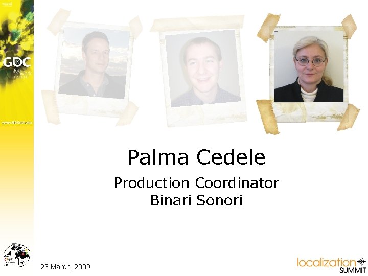 Palma Cedele Jason Shirley Production Coordinator Audio Producer Binari Sonori Microsoft Games Studios -