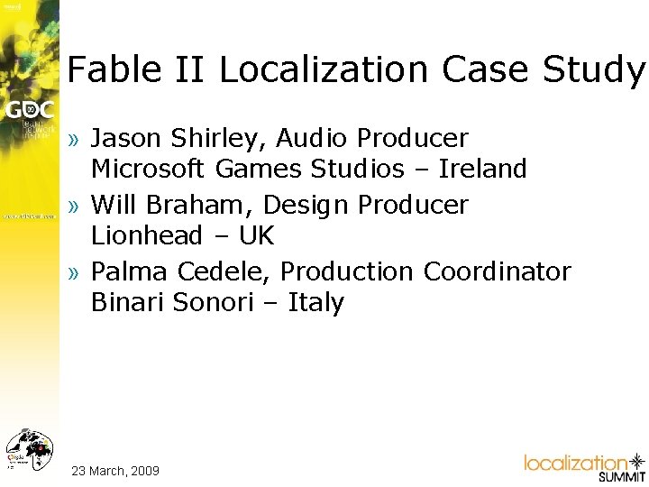 Fable II Localization Case Study » Jason Shirley, Audio Producer Microsoft Games Studios –