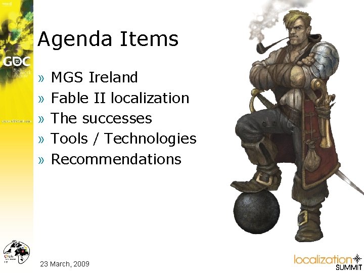Agenda Items » » » MGS Ireland Fable II localization The successes Tools /