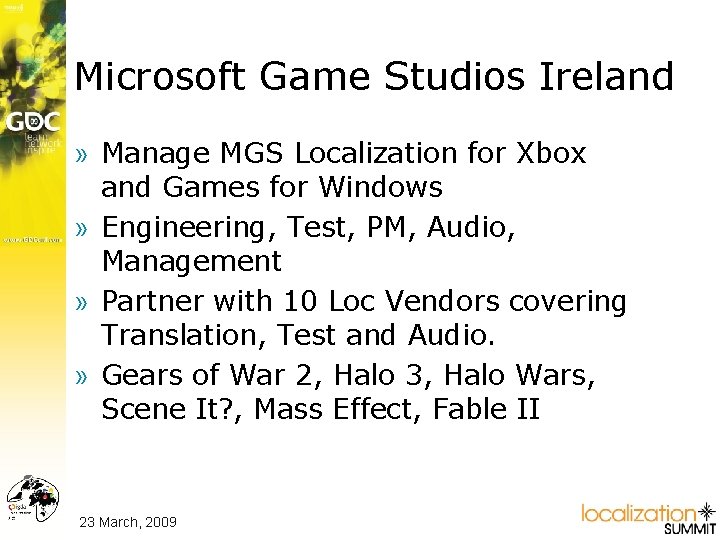 Microsoft Game Studios Ireland » Manage MGS Localization for Xbox and Games for Windows