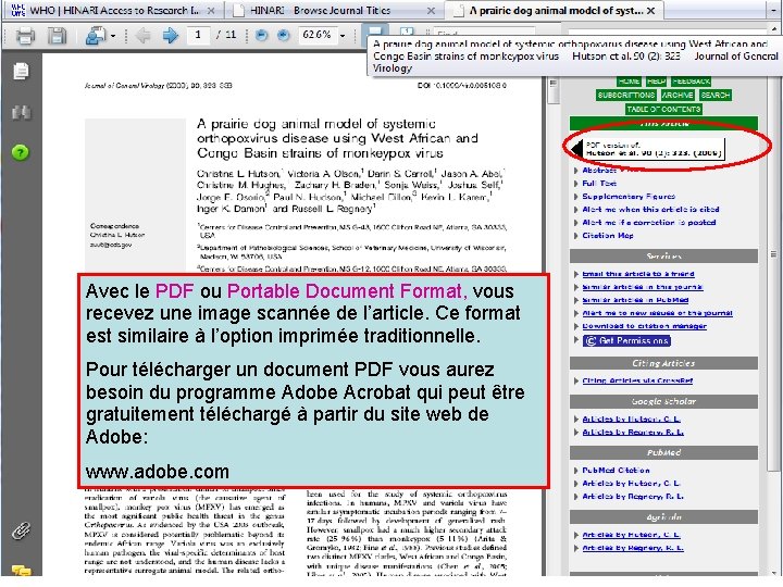 Avec le PDF ou Portable Document Format, vous recevez une image scannée de l’article.