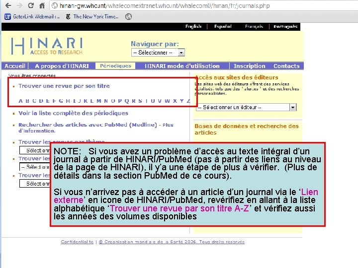 NOTE: Si vous avez un problème d’accès au texte intégral d’un journal à partir