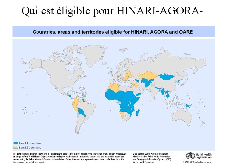 Qui est éligible pour HINARI-AGORAOARE? 