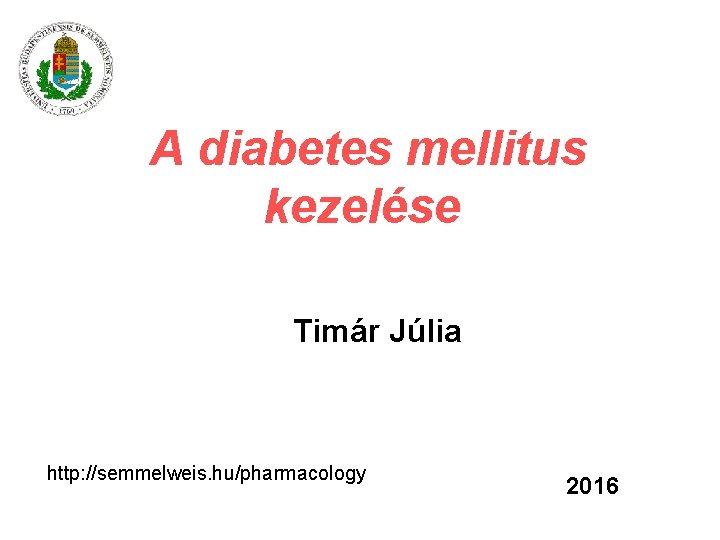 diabetes mellitus kezelésében ár)