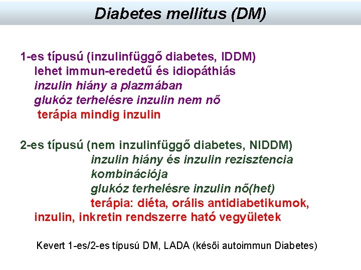 az inzulin a diabetes mellitus kezelésében bevezetjük az étkezés