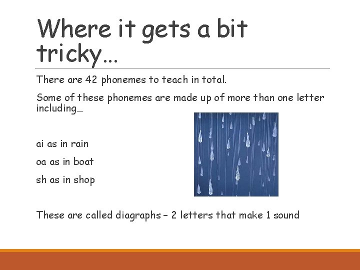 Where it gets a bit tricky… There are 42 phonemes to teach in total.