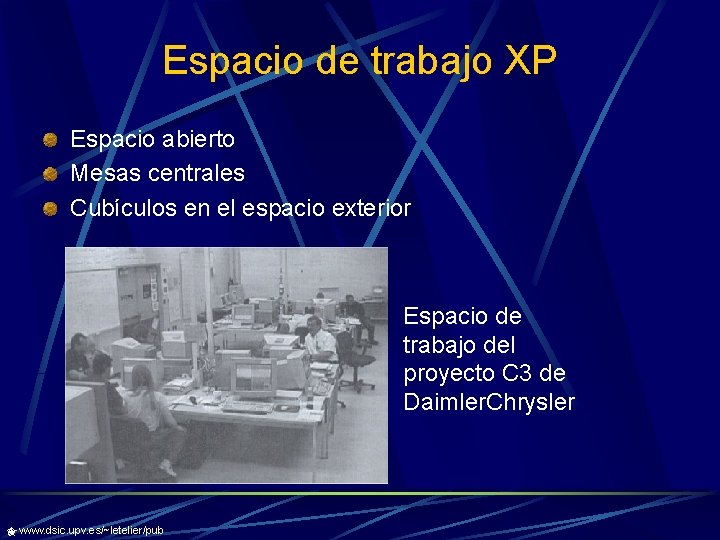 Espacio de trabajo XP Espacio abierto Mesas centrales Cubículos en el espacio exterior Espacio