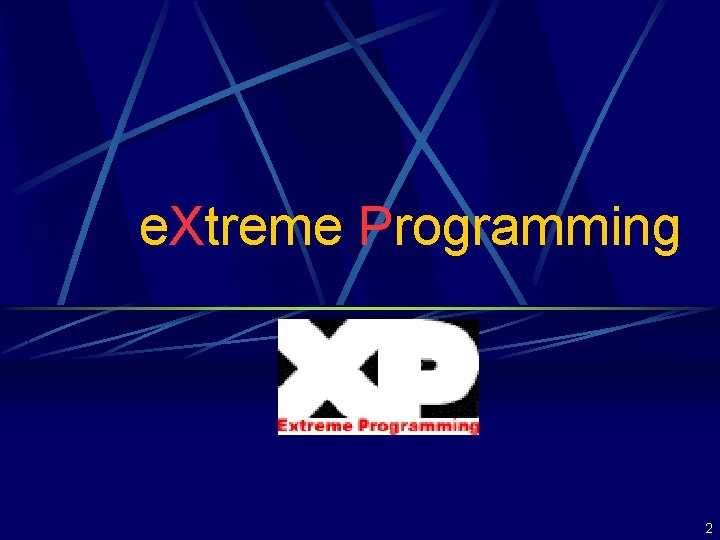 e. Xtreme Programming 2 