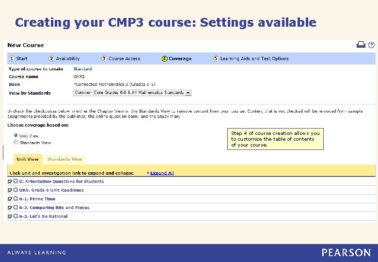 Creating your CMP 3 course: Settings available Step 4 of course creation allows you Creating your CMP 3 course: Settings available Step 4 of course creation allows you