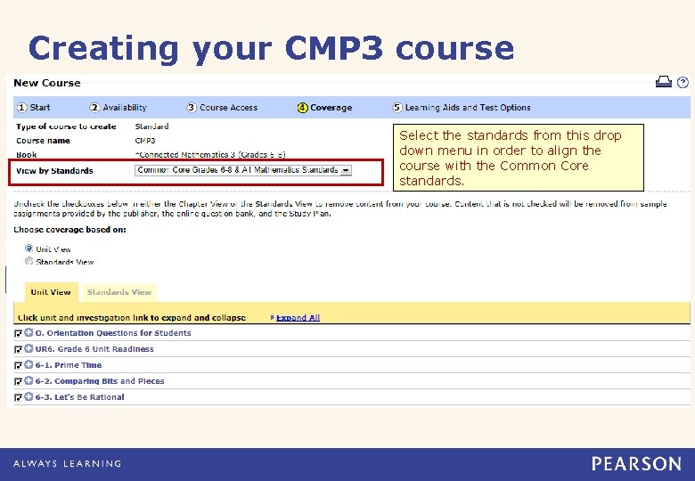 Creating your CMP 3 course Select the standards from this drop down menu in