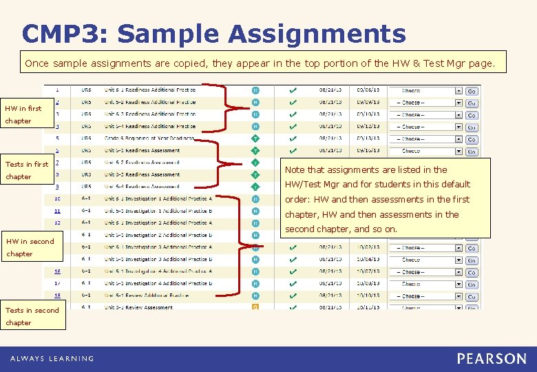 CMP 3: Sample Assignments Once sample assignments are copied, they appear in the top