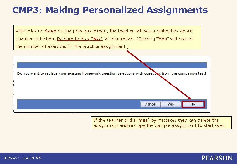CMP 3: Making Personalized Assignments After clicking Save on the previous screen, the teacher