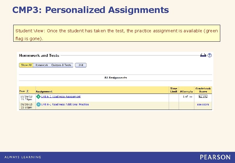 CMP 3: Personalized Assignments Student View: Once the student has taken the test, the