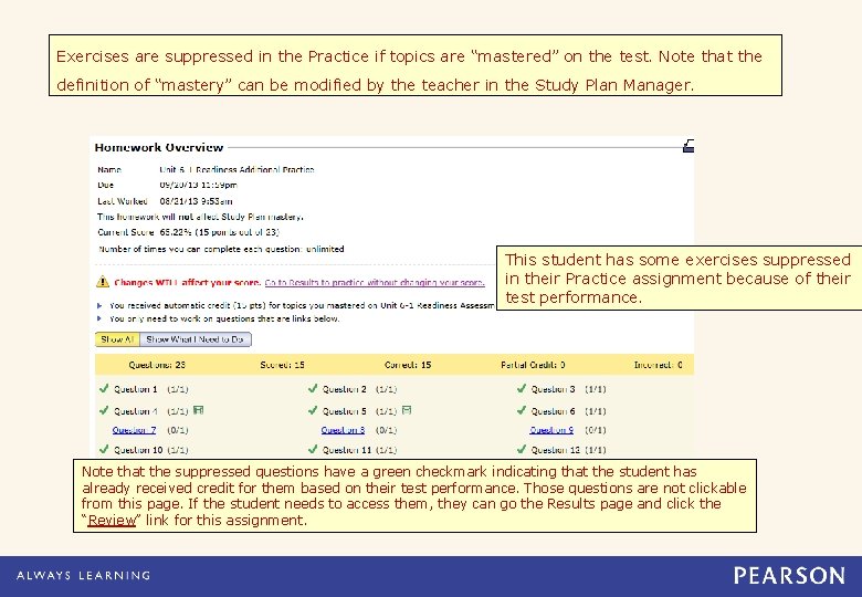 Exercises are suppressed in the Practice if topics are “mastered” on the test. Note