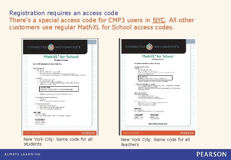 Registration requires an access code There’s a special access code for CMP 3 users