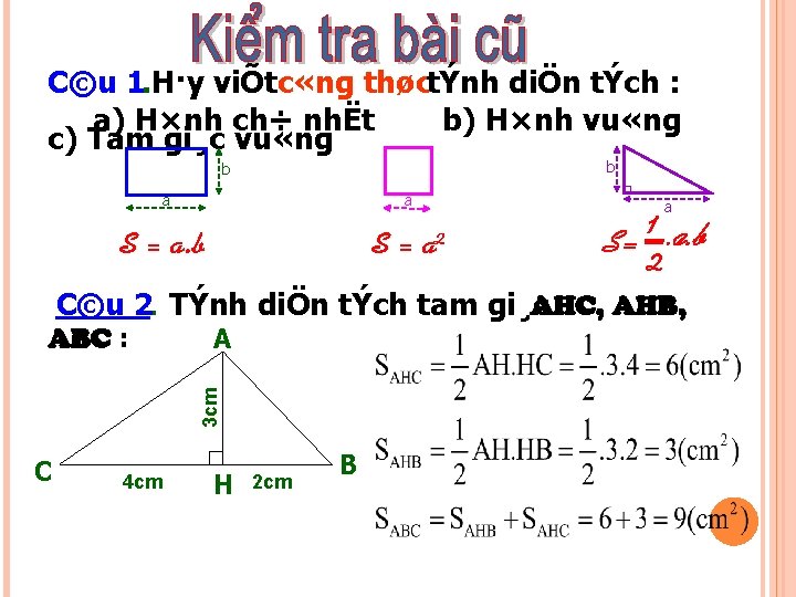 C©u 1. H·y viÕtc «ng thøctÝnh diÖn tÝch : a) H×nh ch÷ nhËt b)