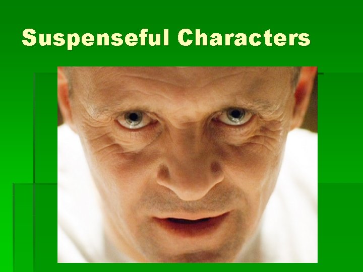 Suspenseful Characters 