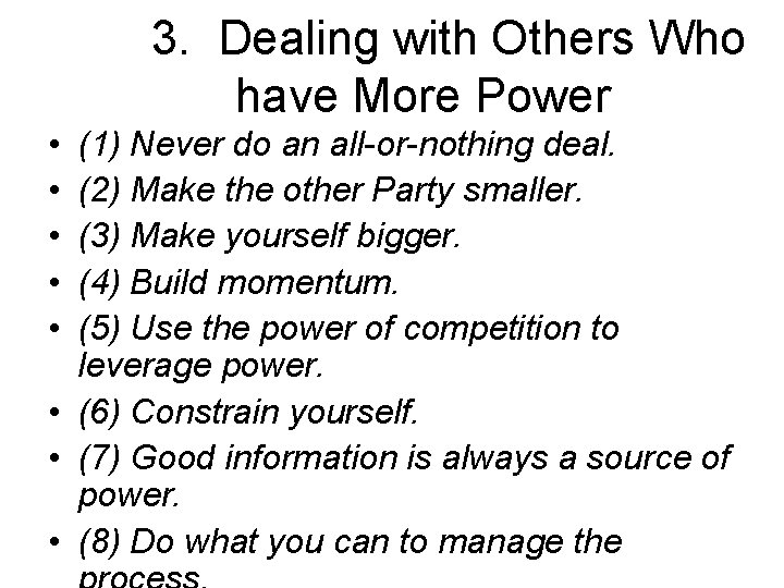 3. Dealing with Others Who have More Power • • • (1) Never do