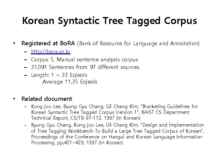 Korean Syntactic Tree Tagged Corpus • Registered at Bo. RA (Bank of Resource for