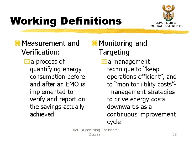 Working Definitions z Measurement and Verification: ya process of quantifying energy consumption before and Working Definitions z Measurement and Verification: ya process of quantifying energy consumption before and