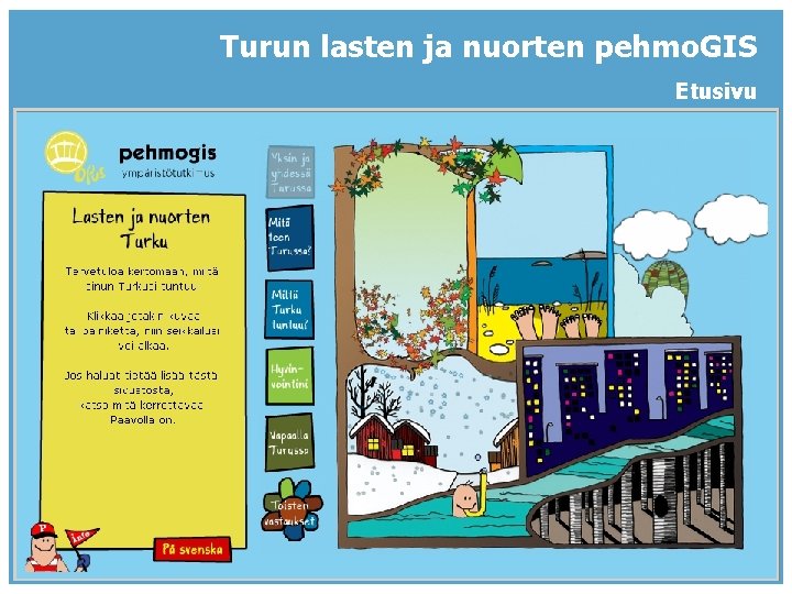 Turun lasten ja nuorten pehmo. GIS Etusivu 