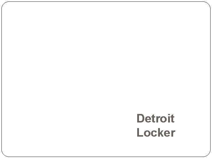 Detroit Locker 