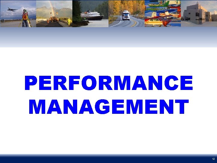 PERFORMANCE MANAGEMENT 12 