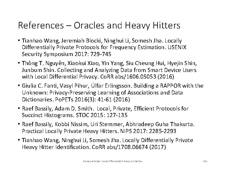 References – Oracles and Heavy Hitters • Tianhao Wang, Jeremiah Blocki, Ninghui Li, Somesh References – Oracles and Heavy Hitters • Tianhao Wang, Jeremiah Blocki, Ninghui Li, Somesh