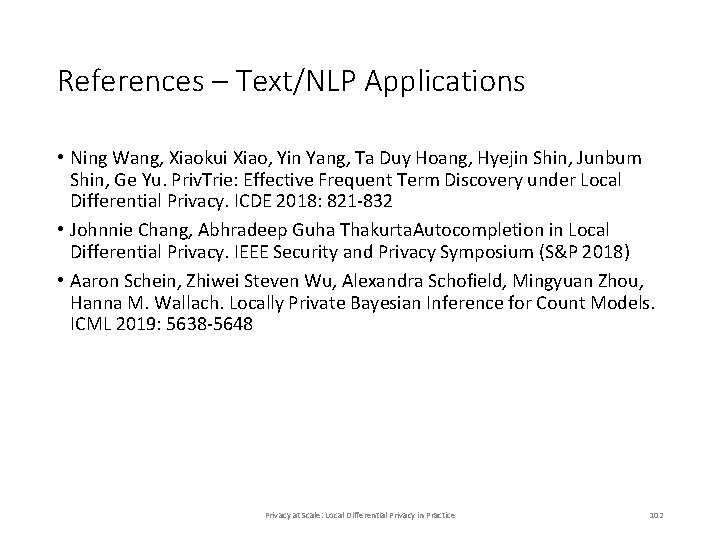 References – Text/NLP Applications • Ning Wang, Xiaokui Xiao, Yin Yang, Ta Duy Hoang, References – Text/NLP Applications • Ning Wang, Xiaokui Xiao, Yin Yang, Ta Duy Hoang,